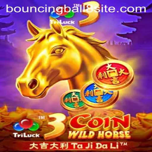 3CoinWildHorse: A Dynamic Adventure with BouncingBall8