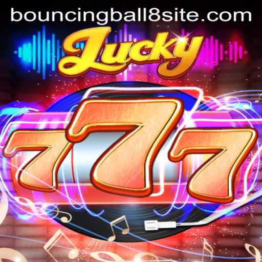 Exploring the Exciting World of Lucky777: An In-depth Look at BouncingBall8